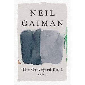 The Graveyard Book -- Neil Gaiman